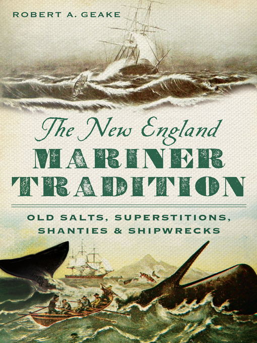 Title details for The New England Mariner Tradition by Robert A. Geake - Available
